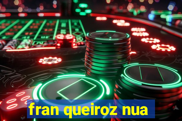 fran queiroz nua